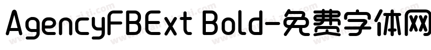 AgencyFBExt Bold字体转换